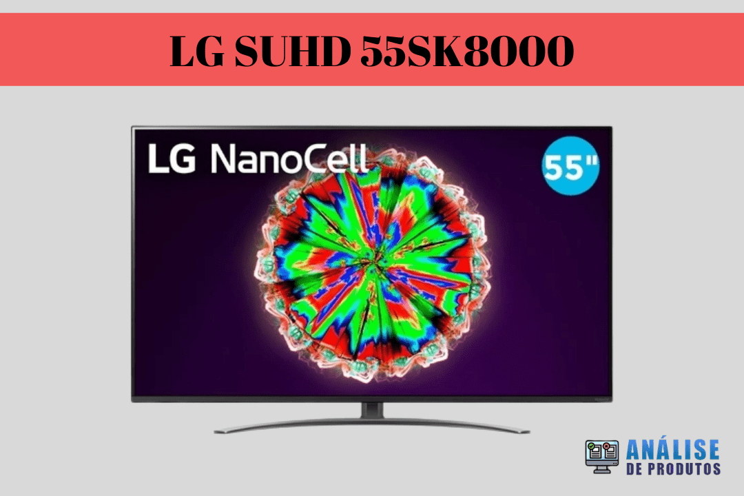 Imagem da TV LG SUHD 55SK8000 55 polegadas.